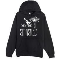 Let's Get Smashed Premium Pullover Hoodie