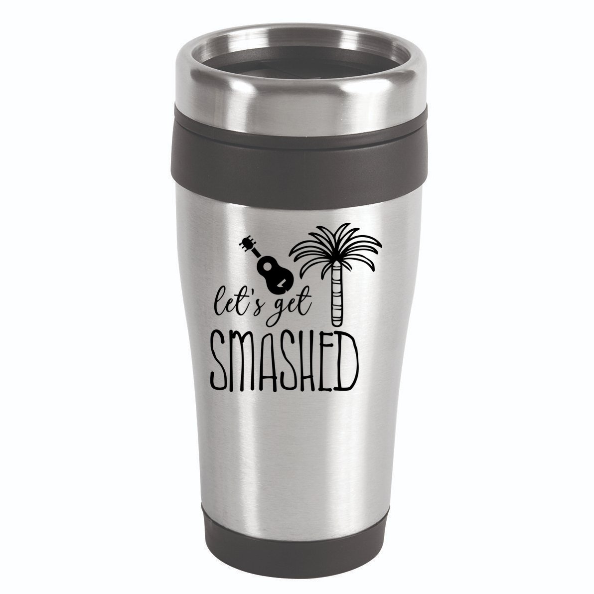 Let's Get Smashed 16oz Travel Tumbler