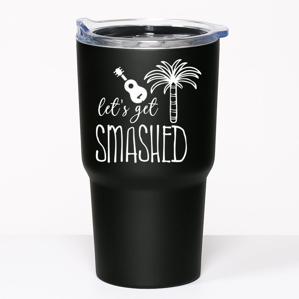 Let's Get Smashed Tumbler