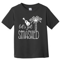 Let's Get Smashed Toddler T-Shirt