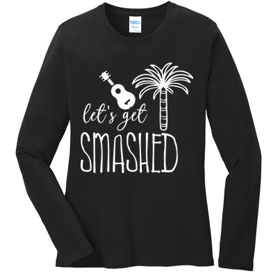 Let's Get Smashed Ladies Long Sleeve Shirt