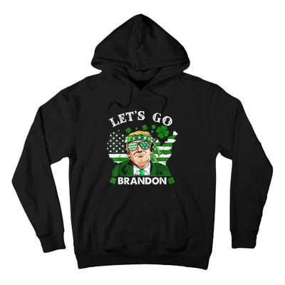 Let's Go Shamrock Brandon Happy St Patrick Day Trump  Tall Hoodie