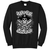 LetS Get Shipwrecked Skull Pirate Jolly Roger Gasparilla Tall Sweatshirt