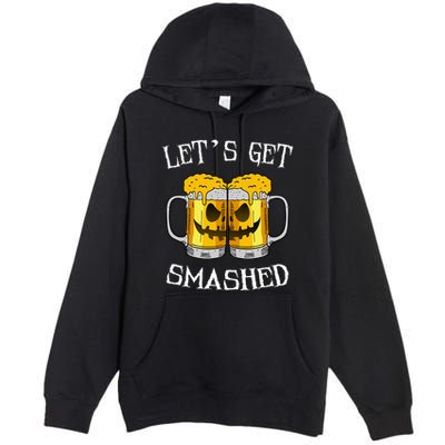 LetS Get Smashed Pumpkin Halloween Beer Mugs Ing Gift Premium Pullover Hoodie