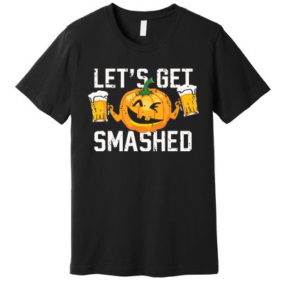 Lets Get Smashed Funny Pumpkin Beer Halloween Costume Premium T-Shirt