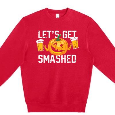 Lets Get Smashed Funny Pumpkin Beer Halloween Costume Premium Crewneck Sweatshirt