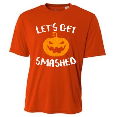 LetS Get Smashed Pumpkin Gift Halloween Ing Gift Great Gift Cooling Performance Crew T-Shirt