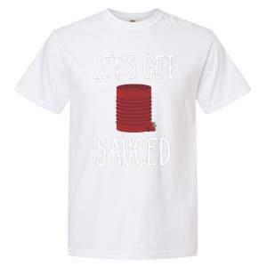 Let's Get Sauced Funny Get Sauced Cranberry Thanksgiving  Garment-Dyed Heavyweight T-Shirt