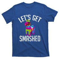 LetS Get Smashed Funny Pinata Ing Cool Gift T-Shirt