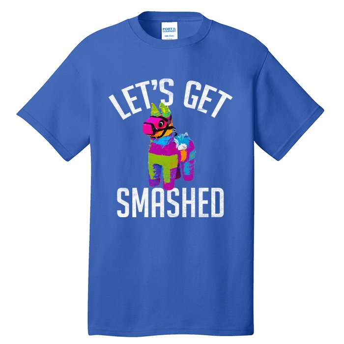 LetS Get Smashed Funny Pinata Ing Cool Gift Tall T-Shirt