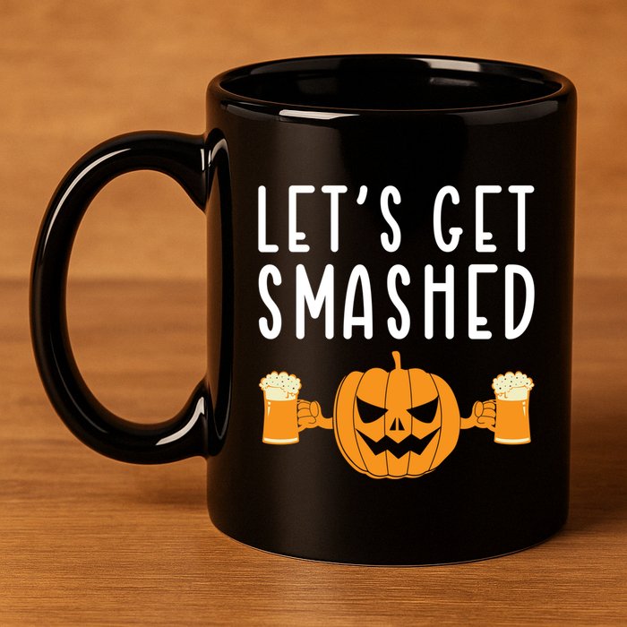 LetS Get Smashed Pumpkin Lover Halloween Ing Party Meaningful Gift 11oz C Handle Ceramic Mug