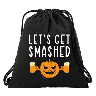 LetS Get Smashed Pumpkin Lover Halloween Ing Party Meaningful Gift Drawstring Bag