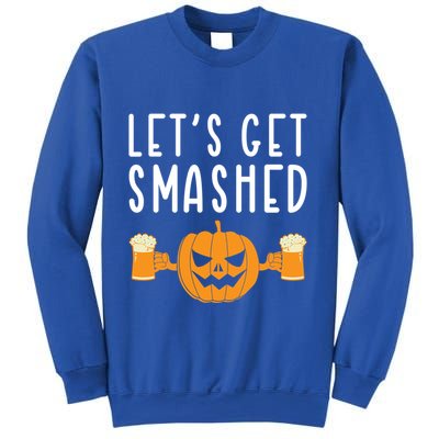 LetS Get Smashed Pumpkin Lover Halloween Ing Party Meaningful Gift Sweatshirt