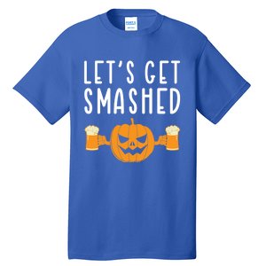 LetS Get Smashed Pumpkin Lover Halloween Ing Party Meaningful Gift Tall T-Shirt