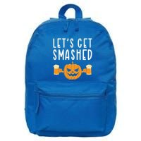 LetS Get Smashed Pumpkin Lover Halloween Ing Party Meaningful Gift 16 in Basic Backpack