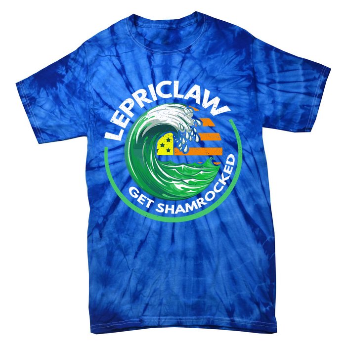 Lepriclaw Get Shamrockedfunny Giftt Patricks Day Irish Ing Fun Gift Tie-Dye T-Shirt