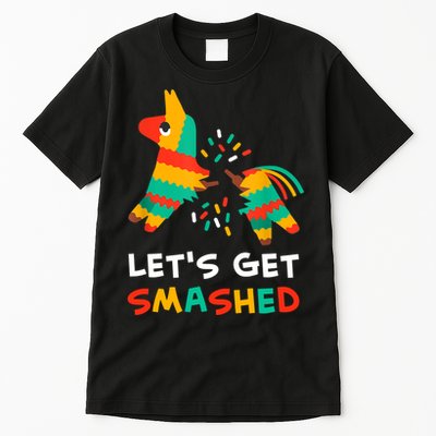 Let's Get Smashed Pinata Cinco De Mayo Tall T-Shirt