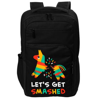 Let's Get Smashed Pinata Cinco De Mayo Impact Tech Backpack