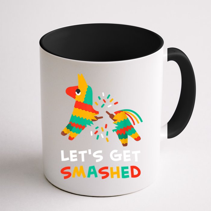 Let's Get Smashed Pinata Cinco De Mayo Mug