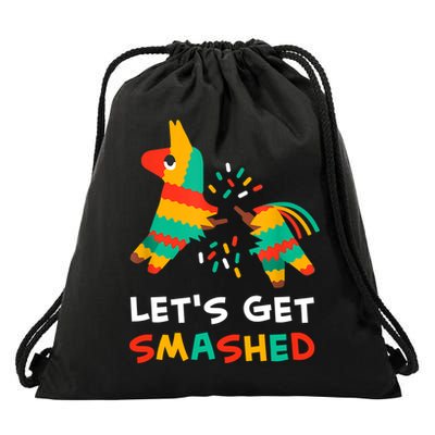 Let's Get Smashed Pinata Cinco De Mayo Drawstring Bag