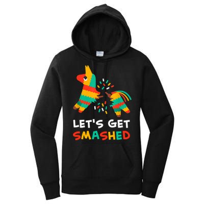Let's Get Smashed Pinata Cinco De Mayo Women's Pullover Hoodie