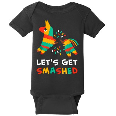 Let's Get Smashed Pinata Cinco De Mayo Baby Bodysuit