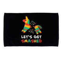 Let's Get Smashed Pinata Cinco De Mayo Microfiber Hand Towel