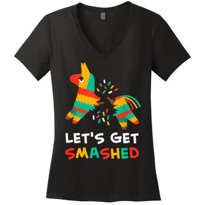 Let's Get Smashed Pinata Cinco De Mayo Women's V-Neck T-Shirt