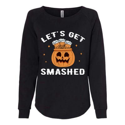 LetS Get Smashed Cool Carved Pumpkin Beer Halloween Gift Womens California Wash Sweatshirt