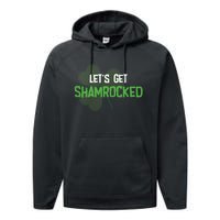 Lets Get Shamrocked | Irish Saint PatrickS Day Performance Fleece Hoodie