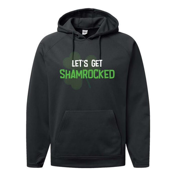 Lets Get Shamrocked | Irish Saint PatrickS Day Performance Fleece Hoodie