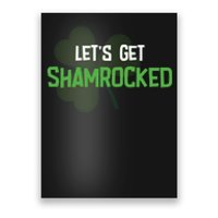 Lets Get Shamrocked | Irish Saint PatrickS Day Poster