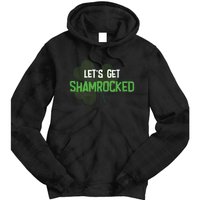 Lets Get Shamrocked | Irish Saint PatrickS Day Tie Dye Hoodie