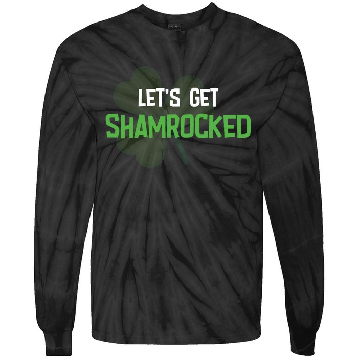 Lets Get Shamrocked | Irish Saint PatrickS Day Tie-Dye Long Sleeve Shirt