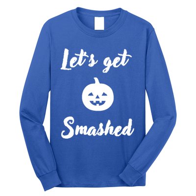 LetS Get Smashed Cute Gift Long Sleeve Shirt