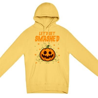 Let’S Get Smashed Funny Gift Premium Pullover Hoodie