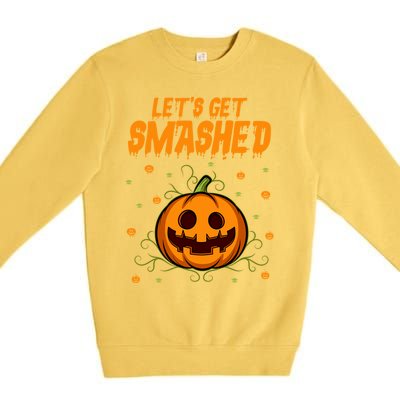 Let’S Get Smashed Funny Gift Premium Crewneck Sweatshirt