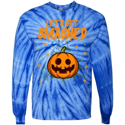 Let’S Get Smashed Funny Gift Tie-Dye Long Sleeve Shirt