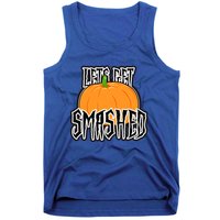 Let’S Get Smashed! Happy Halloween Pumpkin Costume Great Gift Tank Top