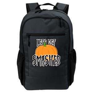 Let’S Get Smashed! Happy Halloween Pumpkin Costume Great Gift Daily Commute Backpack