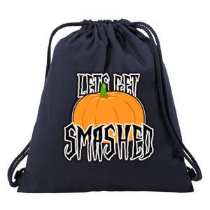 Let’S Get Smashed! Happy Halloween Pumpkin Costume Great Gift Drawstring Bag