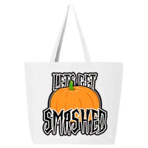 Let’S Get Smashed! Happy Halloween Pumpkin Costume Great Gift 25L Jumbo Tote