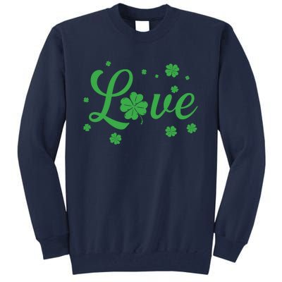 Love Green Shamrocks St Patricks Day Tall Sweatshirt