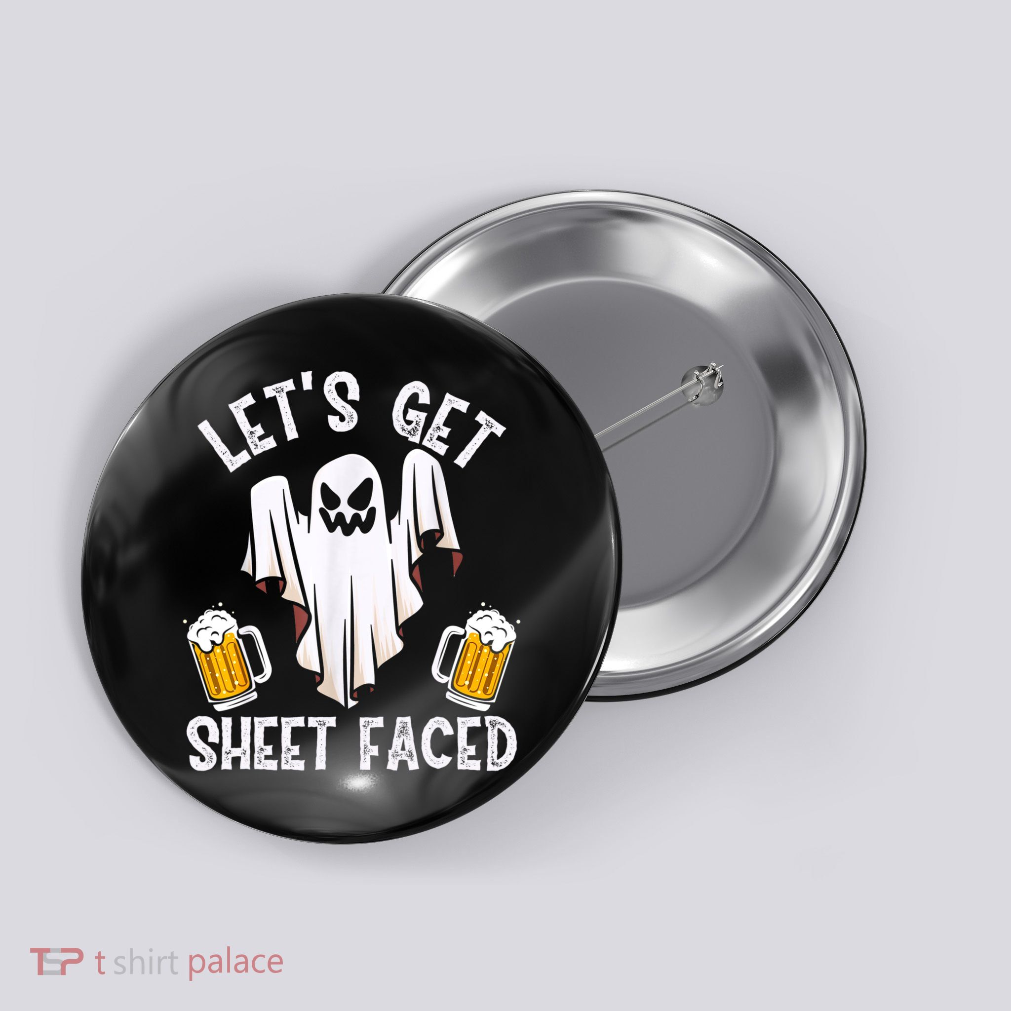 Lets Get Sheet Faced Boo Beer Halloween Button