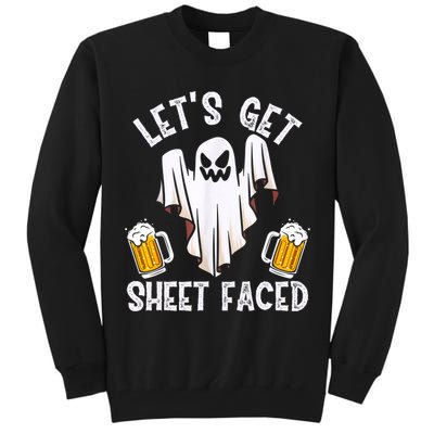 Lets Get Sheet Faced Boo Beer Halloween Tall Sweatshirt