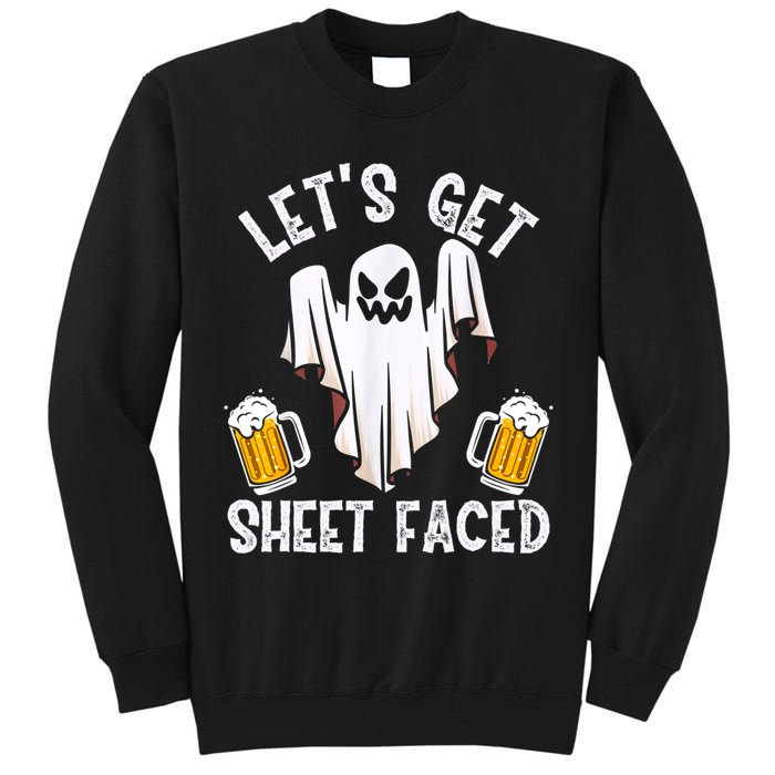 Lets Get Sheet Faced Boo Beer Halloween Tall Sweatshirt
