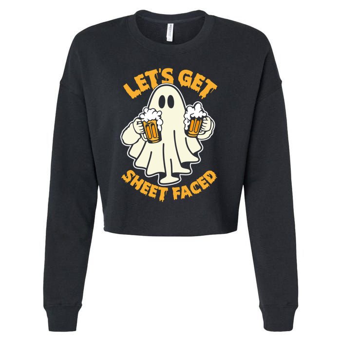 Lets Get Sheet Faced Funny Ghost Halloween Party Drinking Cropped Pullover Crew