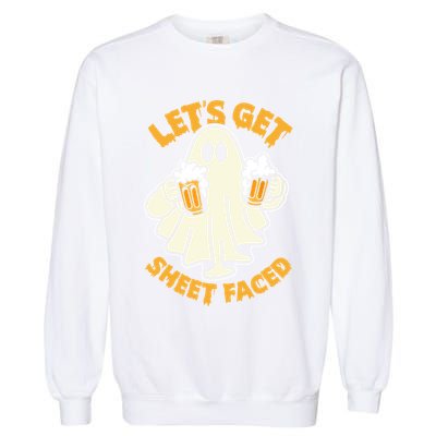 Lets Get Sheet Faced Funny Ghost Halloween Party Drinking Garment-Dyed Sweatshirt