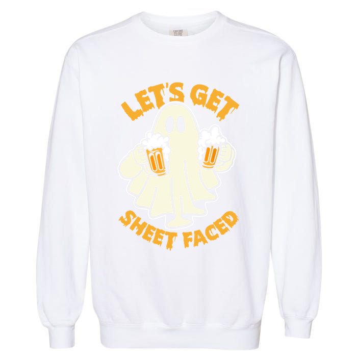 Lets Get Sheet Faced Funny Ghost Halloween Party Drinking Garment-Dyed Sweatshirt