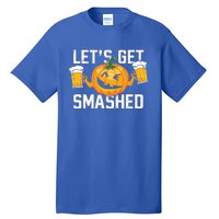 Lets Get Smashed Funny Pumpkin Beer Halloween Costume Cute Gift Tall T-Shirt